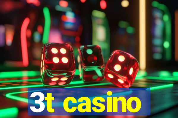 3t casino